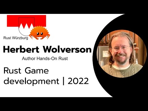 Rust - Herbert Wolverson - Rust Game Development 2022