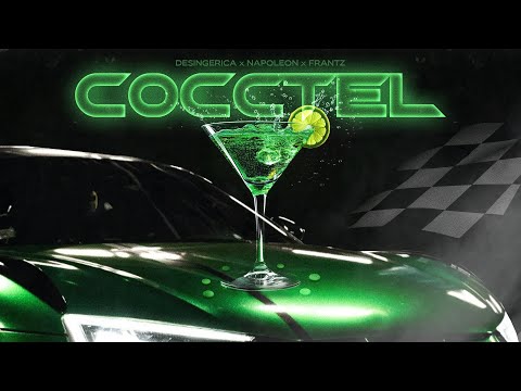 DESINGERICA X NAPOLEON X FRANTZ - COCCTEL (OFFICIAL VIDEO)