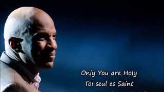 Only You are Holy (Toi seul es Saint) de Donnie McClurkin