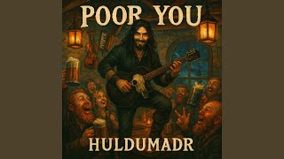 Poor You