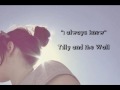 I Always Knew - Tilly and The Wall (with lyrics)
