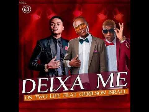 Os Two Life ft Gerilson Insrael (Bunga Muzik 924651069)