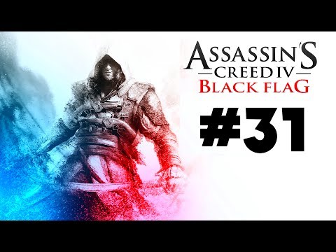 ASSASSIN'S CREED 4: BLACK FLAG ¦ Gameplay Walkthrough Part 31 - Do Not Go Gently (Memory 1)