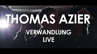 Thomas Azier - Verwandlung - [ Live in Paris ]