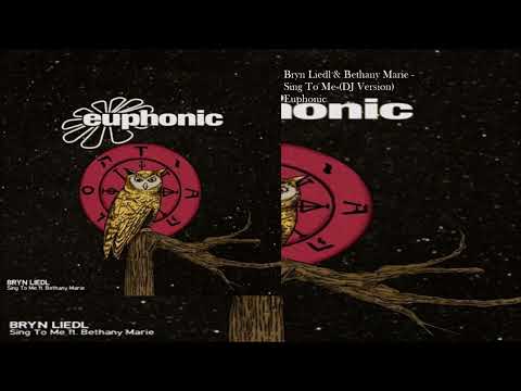 Bryn Liedl & Bethany Marie - Sing To Me (DJ Version)