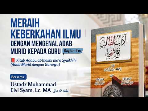 🎥 LIVE Adab Murid kepada Guru nya bersama Buya Muhammad Elvi Syam, Lc. MA