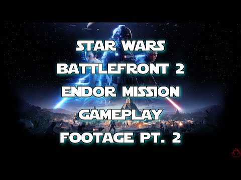 Star Wars Battlefront 2 Endor Mission Gameplay Xbox One X Enhanced Version Part 2