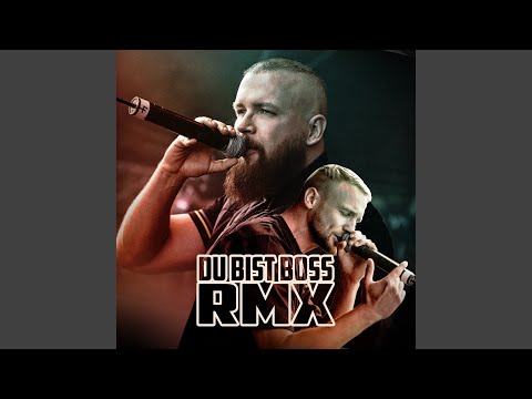DU BIST BOSS (Remix)
