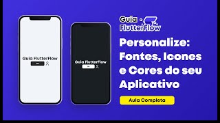 🔴COMO PERSONALIZAR FONTES, ICONES, CORES E REALIZAR AS CONFIGURAÇÕES BÁSICAS