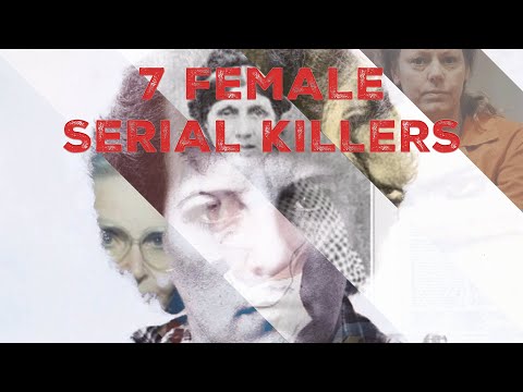 7 Female Serial Killer Cases | SKD
