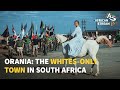 Orania The Whites Only Town In South Africa