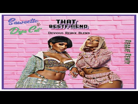 Saweetie Ft. Doja Cat - Best Friend (Devious Remix Blend)