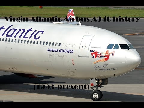 Fleet History - Virgin Atlantic Airways Airbus A340 (1993-present)