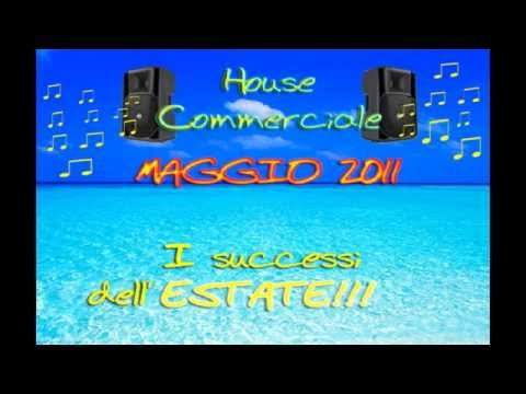 House Commerciale Maggio 2011 ( I successi dell'Estate ) 1.P