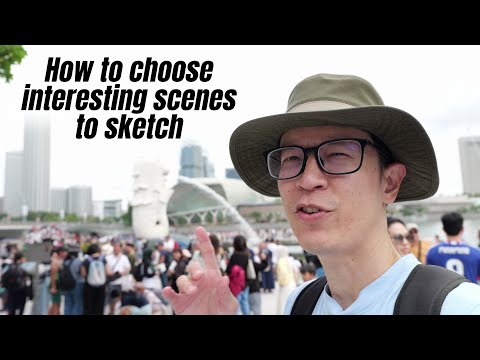 How to choose interesting scenes to sketch (part 1 of many)