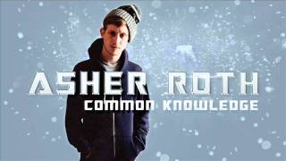 Asher Roth - Common Knowledge (New 2011)