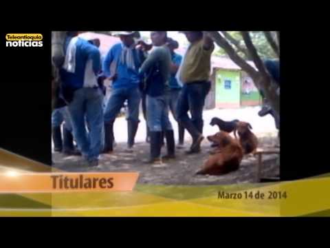 Titulares de Teleantioquia Noticias - viernes 14 de marzo de 2014