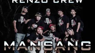 Renzo Crew - MANSANG