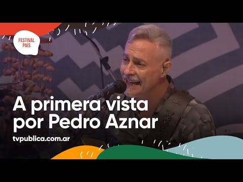 A Primera Vista por Pedro Aznar en Cosquín - Festival País 2022