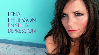 Musik-Video-Miniaturansicht zu En stilla depression Songtext von Lena Philipsson