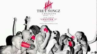 Trey Songz - 2 Reasons ft. TI Remix