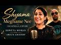 Shyama Meghame Nee A Cappella Cover Shweta Mohan Feat Arjun Chandy