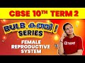 CBSE Class 10 | Term 2 Exam | Biology |  Female Reproductive System | Exam Winner