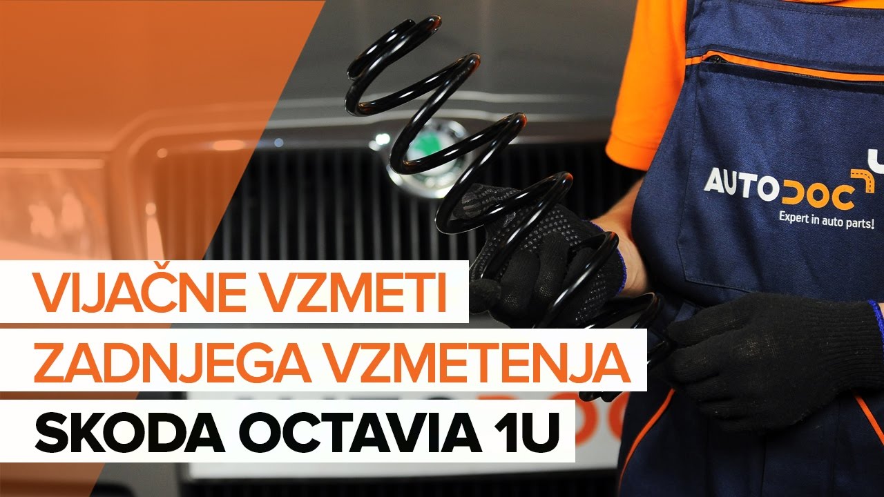 Kako zamenjati avtodel vzmeti zadaj na avtu Skoda Octavia 1U – vodnik menjave