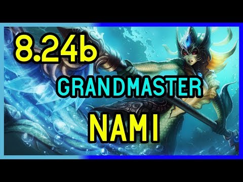 GRANDMASTER SUPPORT NAMI GAMEPLAY 8.24b - League of Legends