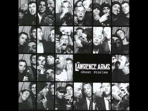 The Lawrence Arms - The Last One