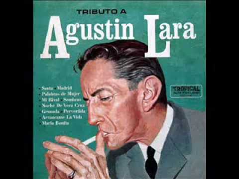 Agustin Lara - Piensa en mí