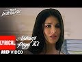 Abhagi Piya Ki Video Song Lyrics Tera Intezaar Arbaaz Khan Sunny Leone Kanika Kapoor