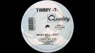 Timmy-T - What Will I Do (Dance Mix)