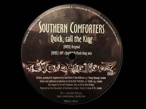 Southern Comforters  -  Quick, call the King (Original)