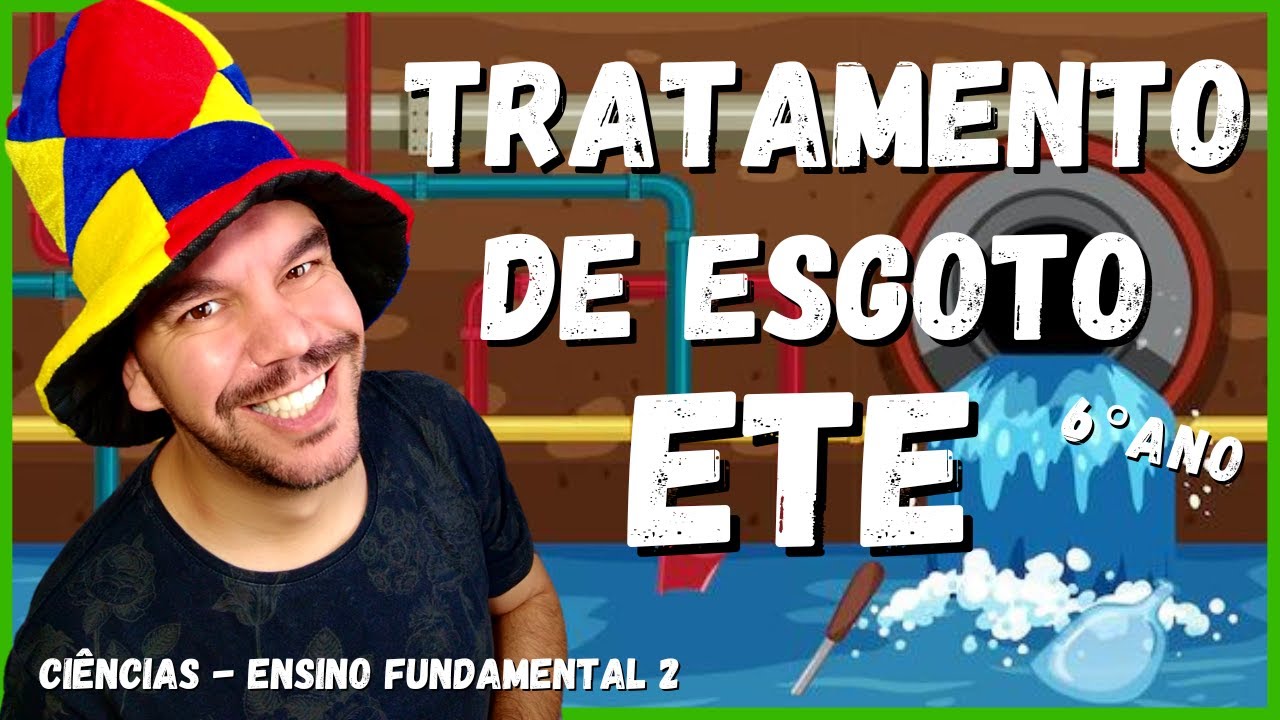Como é feito o tratamento de esgoto - ETE | Ciências aula completa | Resumo 2022
