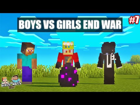 GIRLS Vs BOYS FINAL BATTLE - Who Will Win the END WAR Minecraft SMP? Part 7