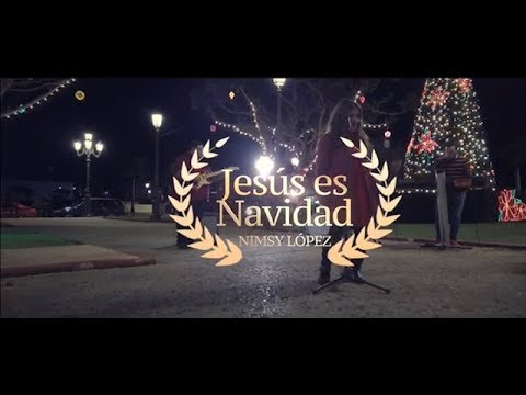 Video Jesús Es Navidad de Nimsy López