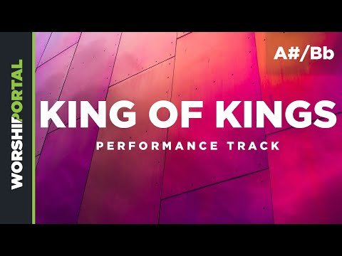King of Kings - Key of A#/Bb - Performance Track
