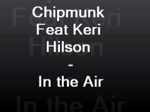 Chipmunk Feat Keri Hilson - In The Air