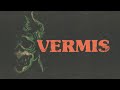 The Lore of Vermis