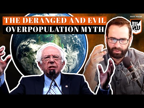 The Deranged And Evil Overpopulation Myth | Ep. 325