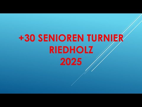 +30 Senioren  Turnier Riedholz