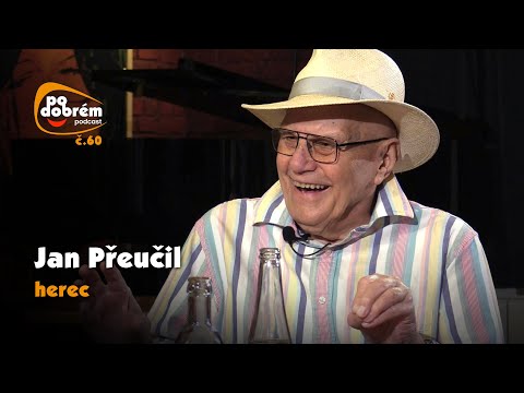 PO DOBRÉM #60 - Jan Přeučil