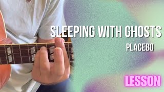 Placebo - Sleeping With Ghosts [Guitar Lesson / Tutorial]