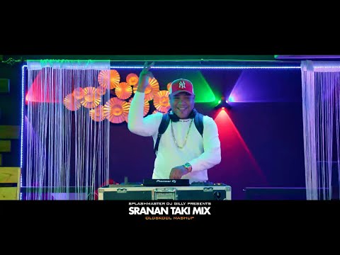 SRANAN TAKI OLDSKOOL MASHUP (Splashmaster DJ Gilly)