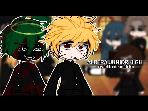 | реакция средней школы Альдера на Deku Dead AU | mha | 🇷🇺/🇬🇧 |