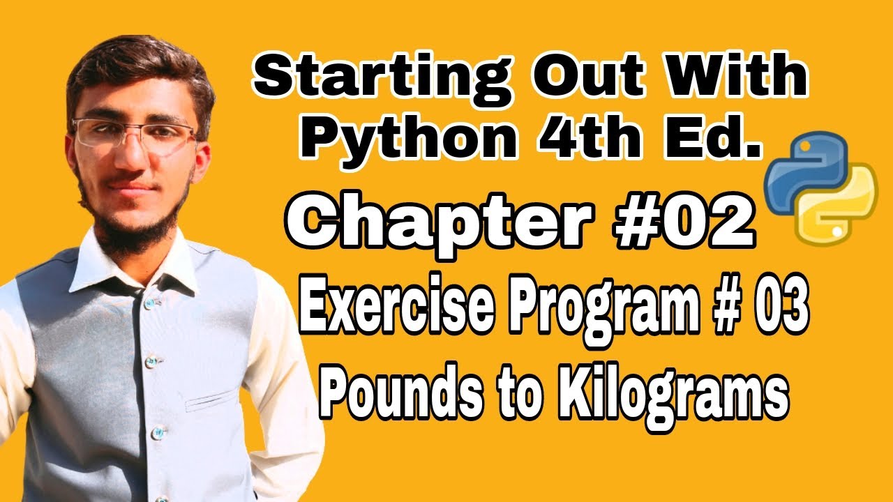 Starting out With Python Chapter 2 exercise Program 3 Pounds To Kilograms Python Program