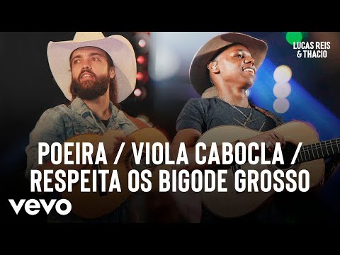 Poeira / Viola Cabocla / Respeita Os Bigode Grosso (Ao Vivo Em Ilha Solteira / 2019)