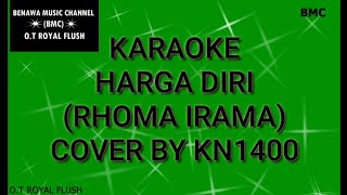 Download lagu KARAOKE HARGA DIRI (RHOMA IRAMA) COVER BY KN1400 mp3