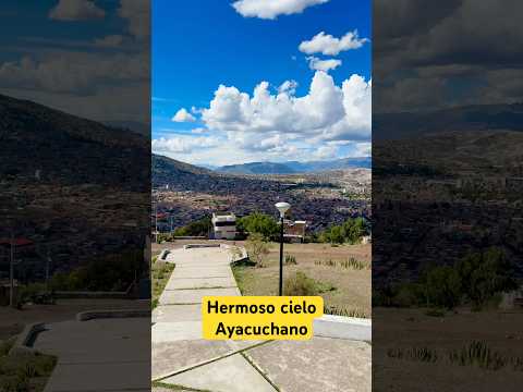 Hermoso cielo Ayacuchano desde el mirador de Acuchimay #ayacucho #acuchimay #mirador
